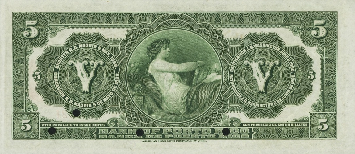 Back of Puerto Rico p47s: 5 Dollars from 1909